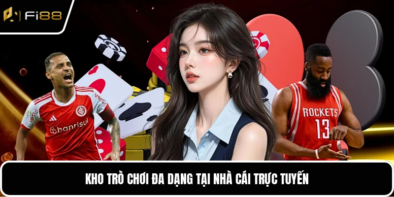 Kho trò chơi đa dạng tại thương hiệu trực tuyến