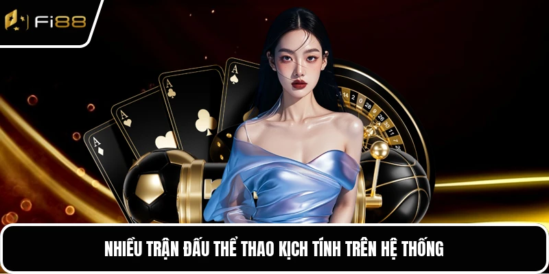 Nhiều trận đấu thể thao kịch tính trên hệ thống